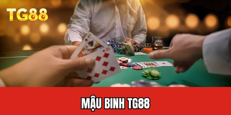 Mậu Binh TG88