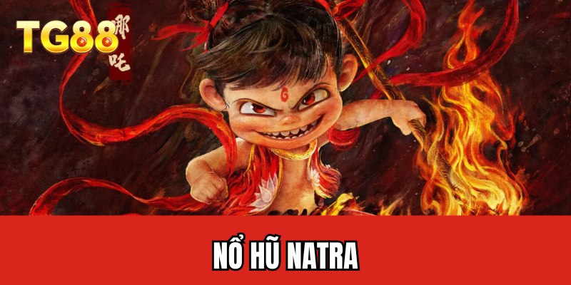 Nổ hũ natra